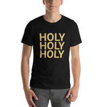 Load image into Gallery viewer, Holy Holy Holy T-Shirt
