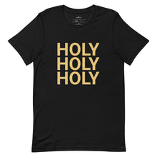 Load image into Gallery viewer, Holy Holy Holy T-Shirt
