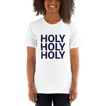 Load image into Gallery viewer, Holy Holy Holy Women&#39;s T-Shirt
